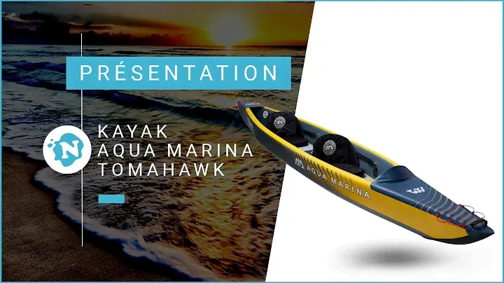 Présentation Kayaks Aqua Marina Tomahawk 2023 | Nautigames.com