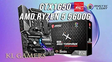 AMD Ryzen 5 5600G MSI MAG B550 TOMAHAWK MSI GTX1650 VENTUS Test Benchmark